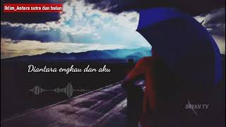Download lagu Story wa Lagu Malaysia || Iklim_Antara sutra dan bulan mp3 Download lagu Story wa Lagu Malaysia || Iklim_Antara sutra dan bulan mp3
