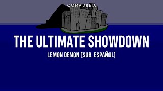 Lemon Demon - The Ultimate Showdown (Sub. Español)