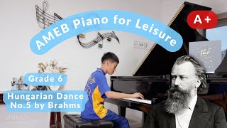 Hungarian Dance No.5 - Johannes Brahms | AMEB Grade 6 Piano for Leisure (High Distinction A+) Oliver