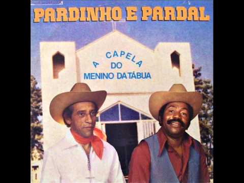 A Capela Do Menino Da Tábua - Pardinho e Pardal