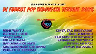 Download lagu DJ Funkot Pop Indonesia Terbaik 2026 🎧 Demi Waktu & Kenangan Terindah | Remix House Lawas Full Album mp3