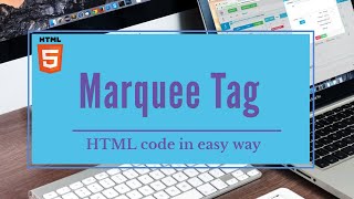 Marquee tag in HTML|class IX to XII| learn html code in easy way| with explanation|with examples