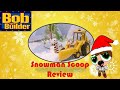 Snowman Scoop Bob The Builder Review