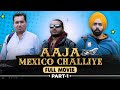 Ammy Virk Di Sidhi Flight Aaja Mexico Challiye Latest Punjabi Movies 2025 Chaupal App
