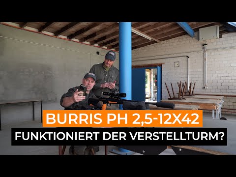 Burris Veracity PH 2,5–12x42 - Funktioniert der Verstellturm auf 300 Meter?