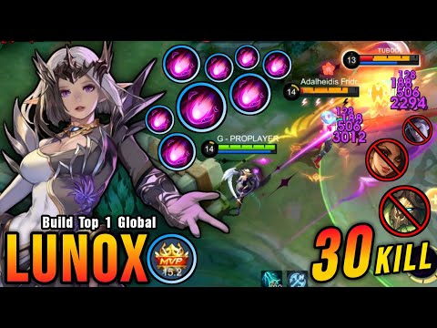 Lunox 30 Kills!! Super Intense Battle!! - Build Top 1 Global Lunox ~ MLBB