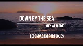 Down by the sea - Men at work - legendado