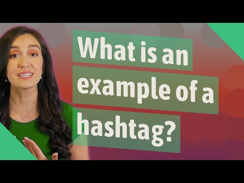 What is an example of a hashtag?