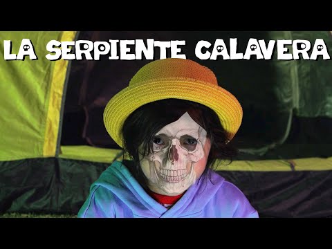 La SERPIENTE CALAVERA Campamento Terrorifico
