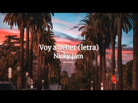 Nicky Jam  - Voy a Beber (LETRA)