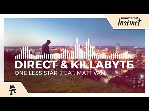Direct & Killabyte - One Less Star (feat. Matt Van) [Monstercat Release]
