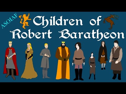 ASOIAF: Children of Robert Baratheon - Focus Series (Book Spoilers)