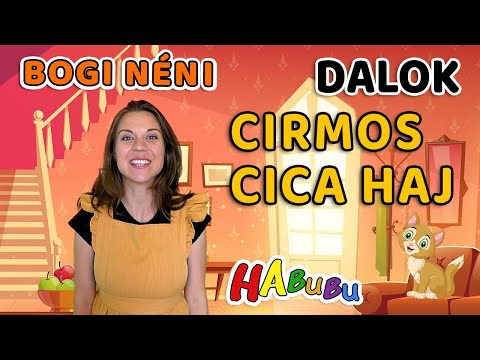 Cirmos Cica Haj - Gyerekdalok Bogi Nénivel