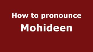 How to pronounce Mohideen
