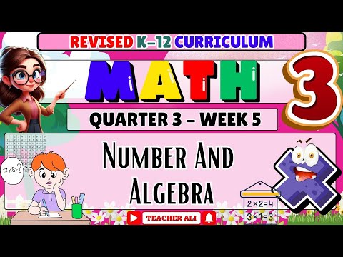 Grade 3 MATH 3 QUARTER 3 WEEK 5 REVISED K-12 - NUMBER AND ALGEBRA