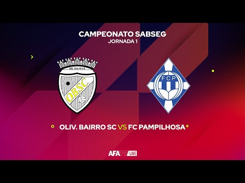 OLIV BAIRRO SC vs FC PAMPILHOSA  - JORNADA 1