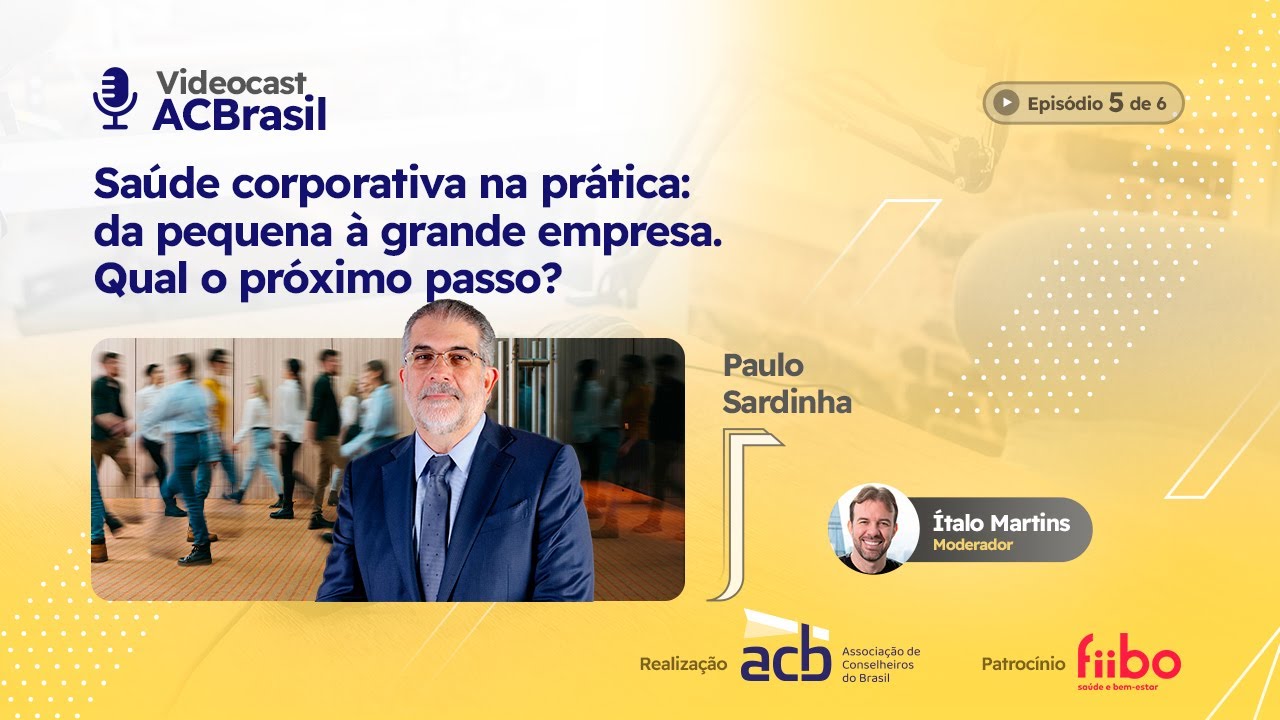Saúde corporativa na prática: da pequena à grande empresa. Qual o próximo passo?