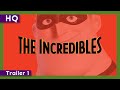 The Incredibles 2004 Trailer 1