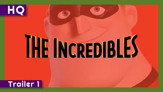 The Incredibles (2004) Trailer 1