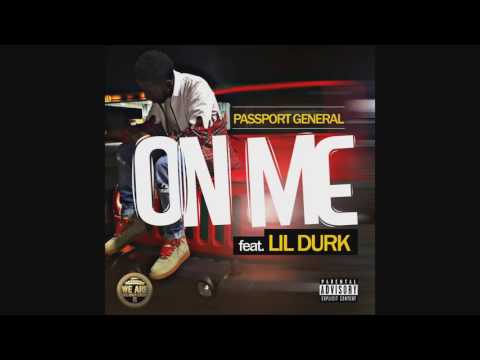 Passport General- On Me feat Lil Durk