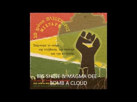 11 BIG SHINE & MAGMA DEE bomb a cloud 10 years iliosporoi mixtape