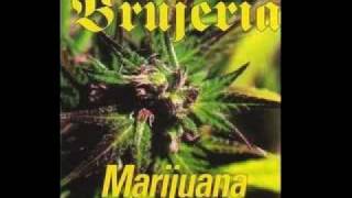 Marijuana by Brujeria with lyrics