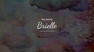 Sky Sailing - Brielle [Lyrics] [Full HD] [60p]