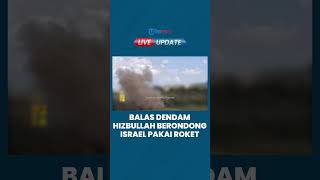 Balas Dendam Hizbullah Kirim Roket Katyusha ke Israel Utara usai Zionis Tewaskan 5 Orang di Lebanon