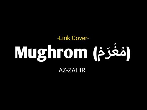 Lirik Sholawat Mughrom (مُغْرَمْ) Az-zahir