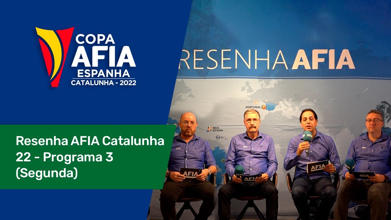 Resenha AFIA 3 – Copa AFIA Espanha – Catalunha – Segunda 30/05/2022