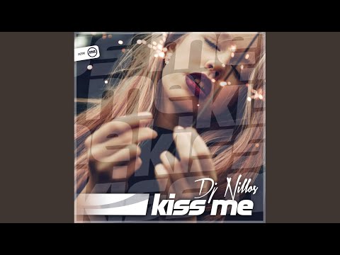 Kiss Me (Original Mix)