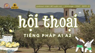 LUYỆN NÓI TIẾNG PHÁP A1 A2 #ep2