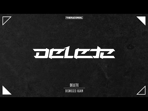 Delete - Dismissed Again (THER-166) Official Video