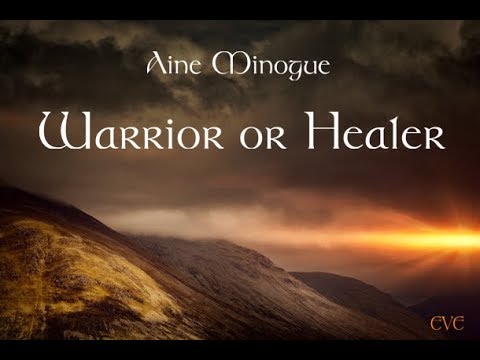 Aine Minogue  - Warrior or Healer (Lyric Video)