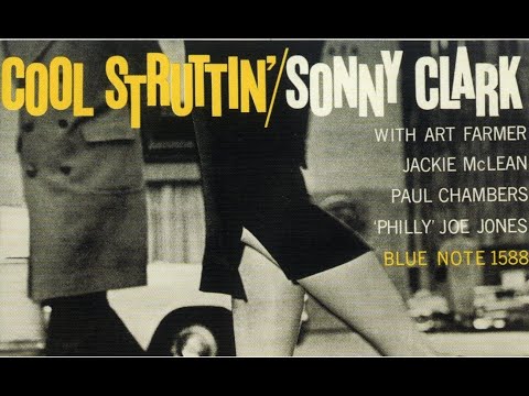 Sonny Clark - Cool Struttin´ (1958) (Full Album)