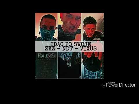 ZKZ FEAT . NDT, VIXUS- IDĄC PO SWOJE.