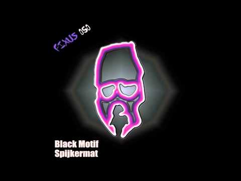 Black Motif - Spijkermat (M.I.R.K.O  Remix)