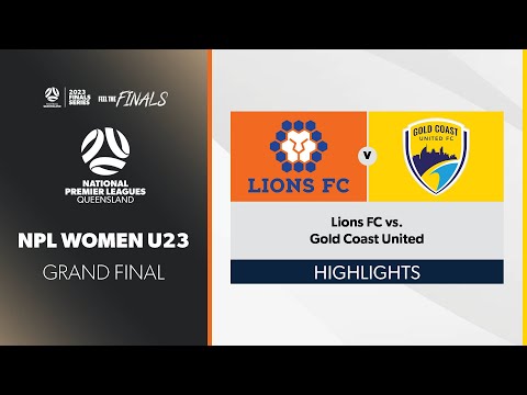 NPL Women U23 Grand Final - Lions FC vs. Gold Coast United Highlights