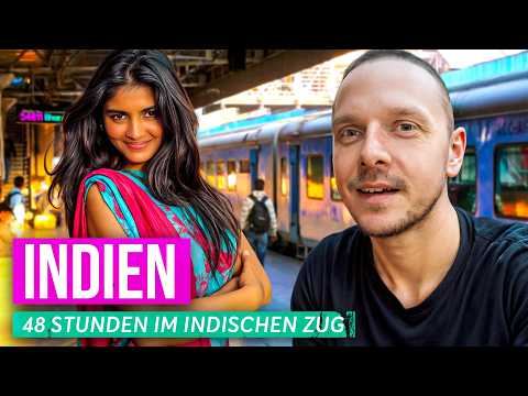 Indien: Die demütigende Erfahrung – 48 Stunden im indischen Zug