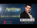 Komronbek Soburov - Chiqonlaringiz / Комронбек Собуров - Чиқонларингиз