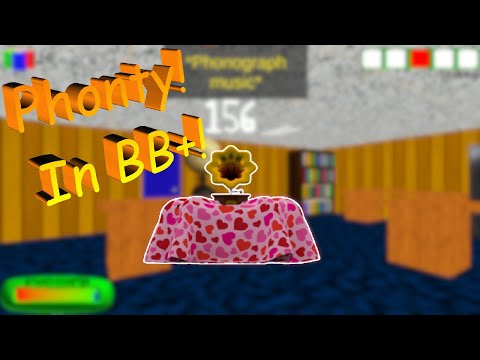 Phonty in BB+! - Baldi's Basics Plus Mod