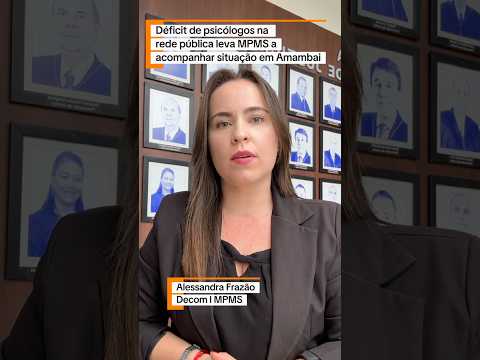 Déficit de psicólogos na rede pública leva MPMS a acompanhar situação em Amambai