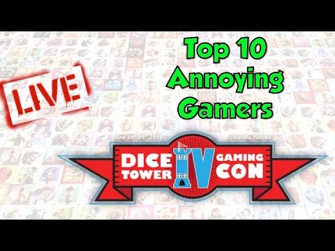 Dice Tower Con 2015 LIVE - Top 10 Annoying Gamers - Starts at 14:20
