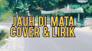 Download lagu JAUH DI MATA - AHMAD JAIS | Cover   Lirik | MUHAMMAD SADIKIN mp3
