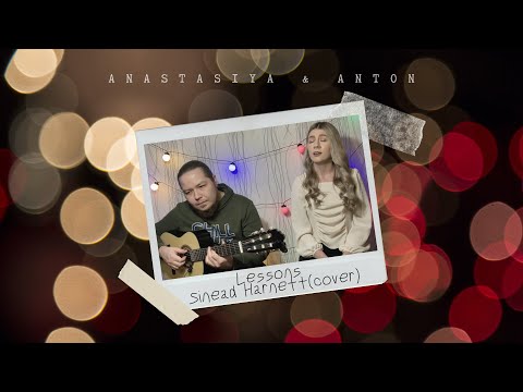 Lessons - Sinead Harnett (cover) by Anastasiya & Anton