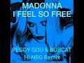 Madonna - I Feel So Free (Peggy Gou & Bobcat Hi-NRG Remix)