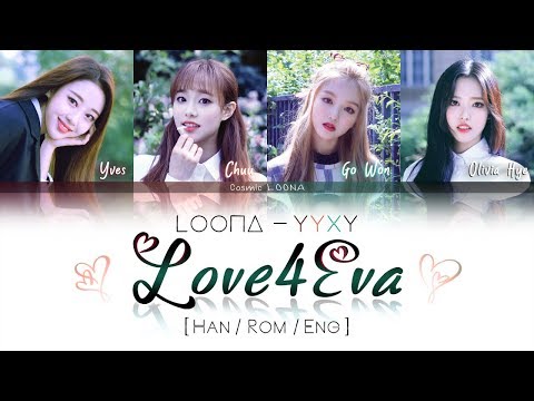 LOONA YYXY - Love4Eva (ft. Grimes) LYRICS [Color Coded Han/Rom/Eng] (LOOΠΔ/이달의 소녀/yyxy)