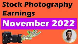 Stock Photography Earnings November 2022: Huge sales!!