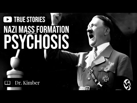 True Stories | Nazi Mass Formation Psychosis