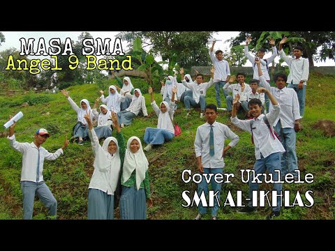 Sedih !!! MASA SMA (Selamat Tinggal) Cover Ukulele (ANGEL 9 BAND)